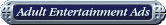 Adult Entertainment Ads